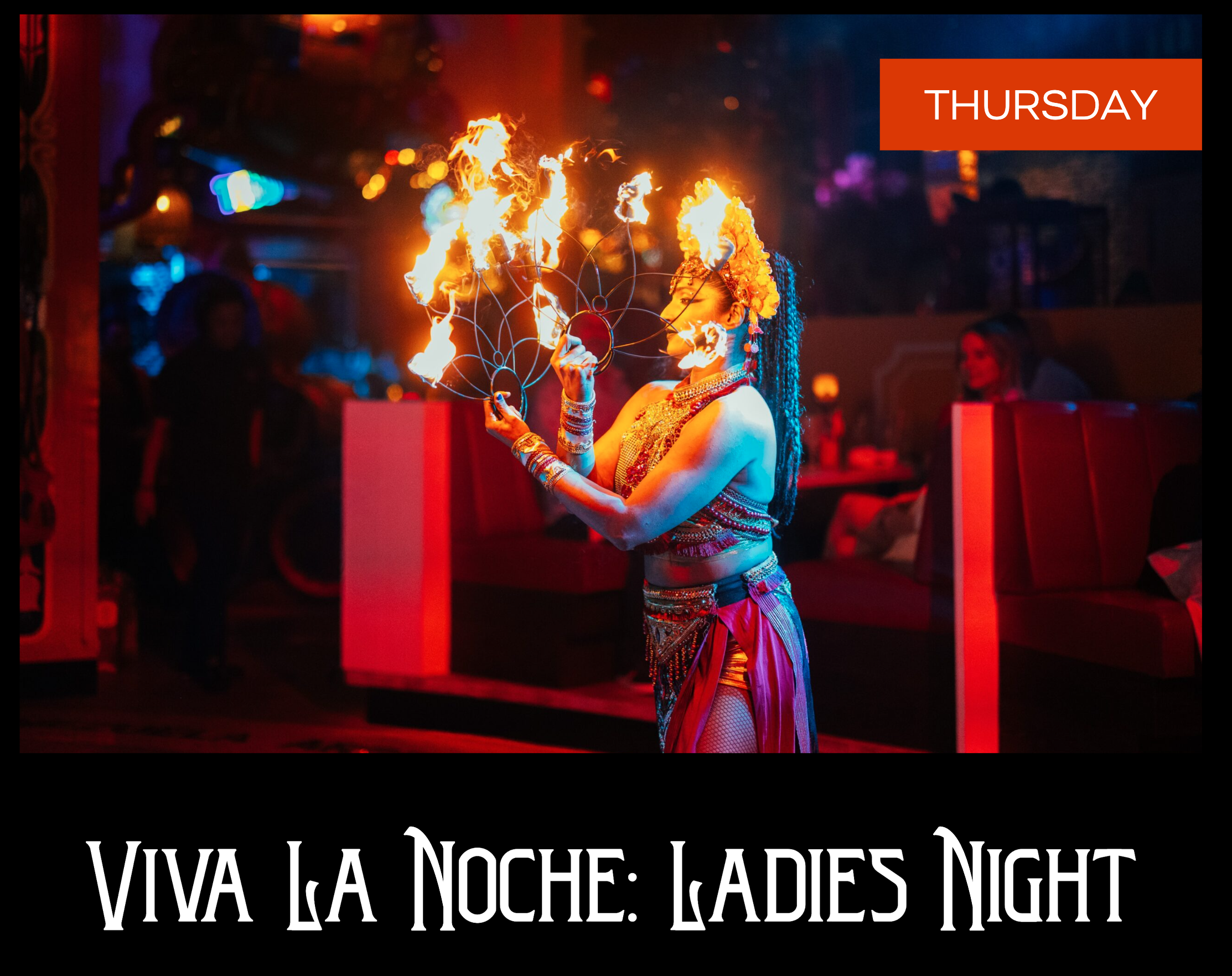 Viva La Noche: Ladies Night at En Fuego