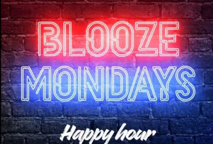 BLOOZE MONDAYS